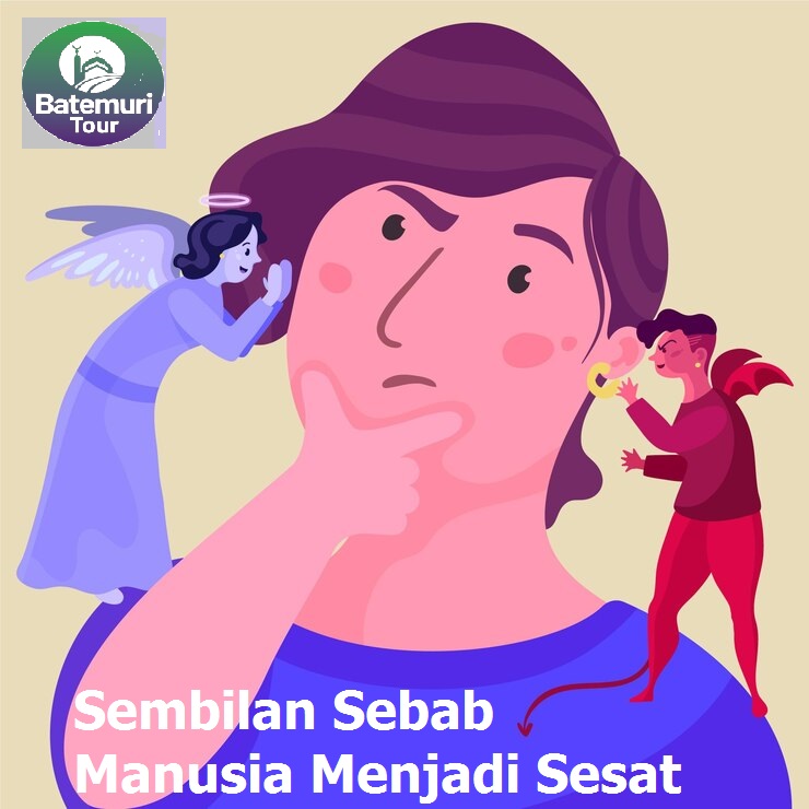 Sembilan Sebab Manusia Menjadi Sesat Menurut Islam